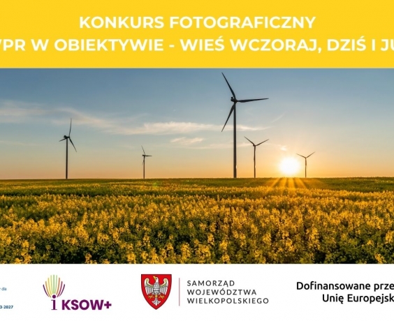 Konkurs Fotograficzny „PS WPR w obiektywie – wieś wczoraj, dziś i jutro” 